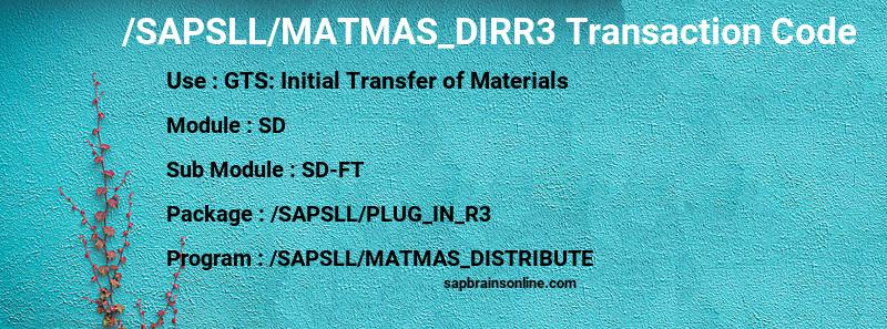SAP /SAPSLL/MATMAS_DIRR3 transaction code