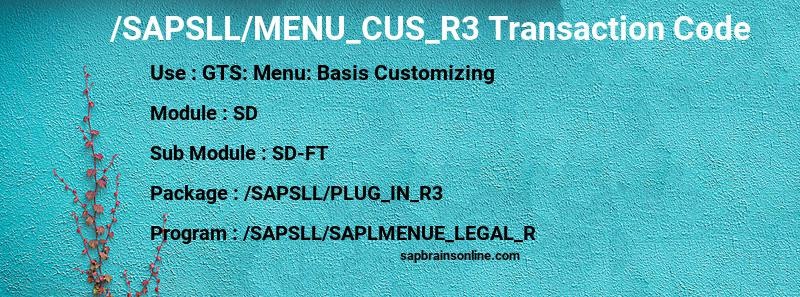 SAP /SAPSLL/MENU_CUS_R3 transaction code