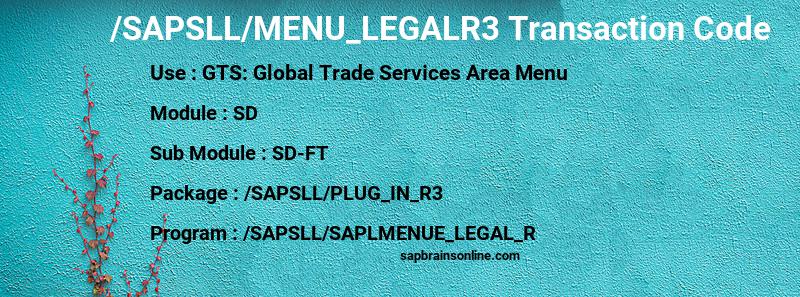 SAP /SAPSLL/MENU_LEGALR3 transaction code