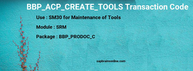 SAP BBP_ACP_CREATE_TOOLS transaction code