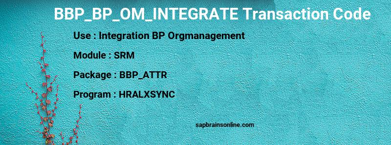 SAP BBP_BP_OM_INTEGRATE transaction code