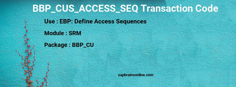 SAP BBP_CUS_ACCESS_SEQ transaction code