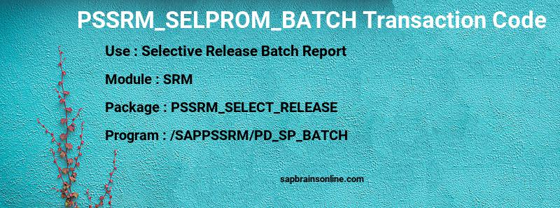 SAP PSSRM_SELPROM_BATCH transaction code