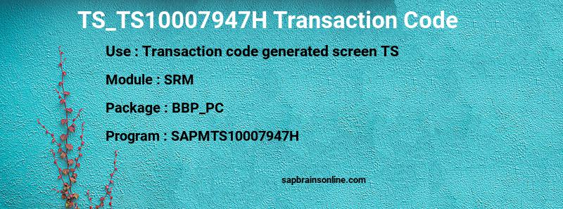 SAP TS_TS10007947H transaction code