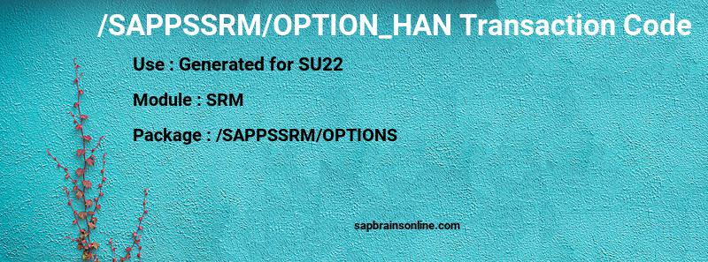 SAP /SAPPSSRM/OPTION_HAN transaction code