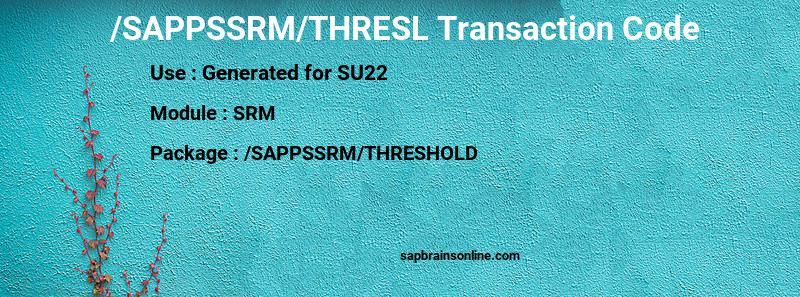 SAP /SAPPSSRM/THRESL transaction code