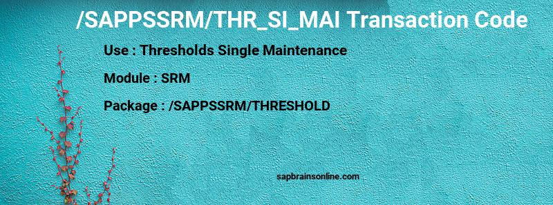 SAP /SAPPSSRM/THR_SI_MAI transaction code