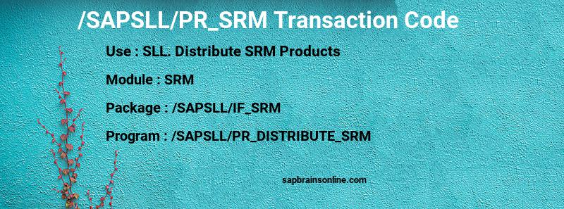 SAP /SAPSLL/PR_SRM transaction code