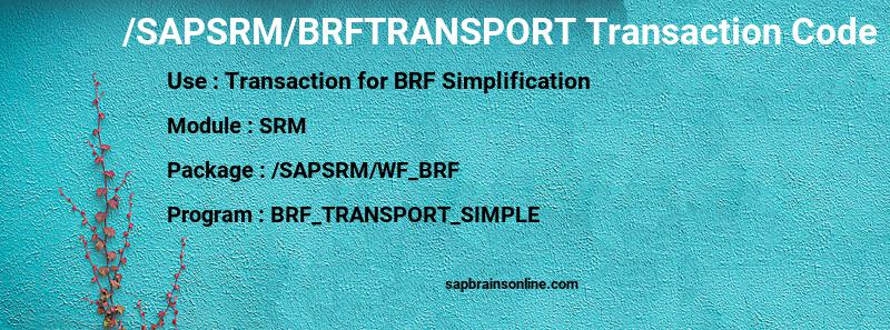 SAP /SAPSRM/BRFTRANSPORT transaction code