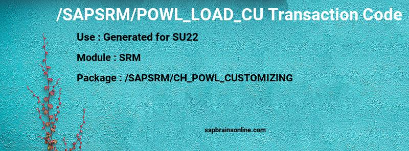 SAP /SAPSRM/POWL_LOAD_CU transaction code
