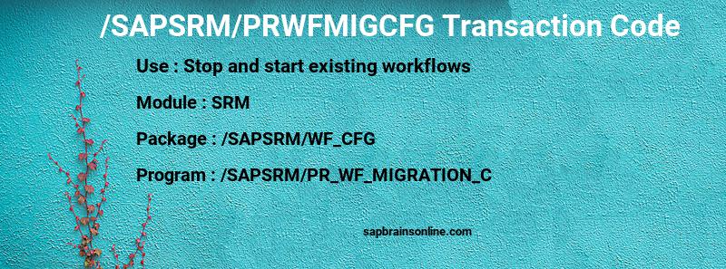 SAP /SAPSRM/PRWFMIGCFG transaction code