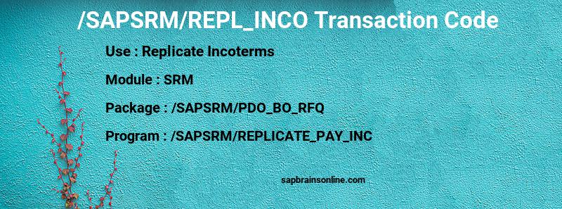 SAP /SAPSRM/REPL_INCO transaction code