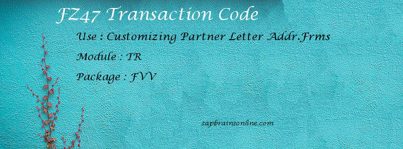 SAP FZ47 transaction code