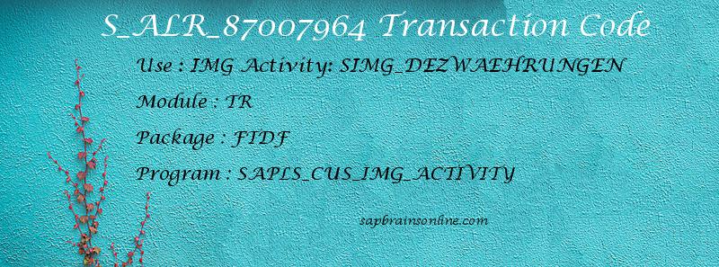 SAP S_ALR_87007964 transaction code