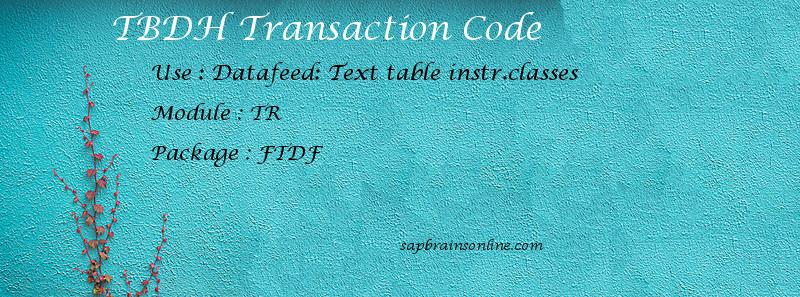 SAP TBDH transaction code