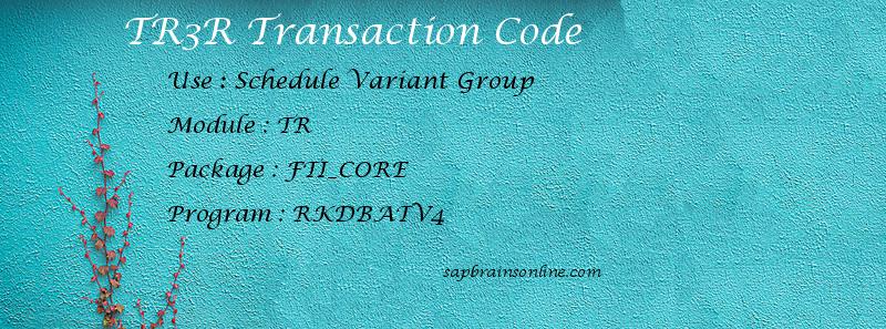 SAP TR3R transaction code