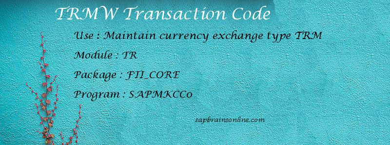 SAP TRMW transaction code