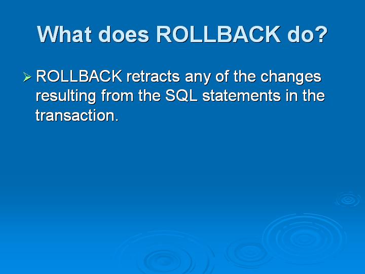 10_What does ROLLBACK do