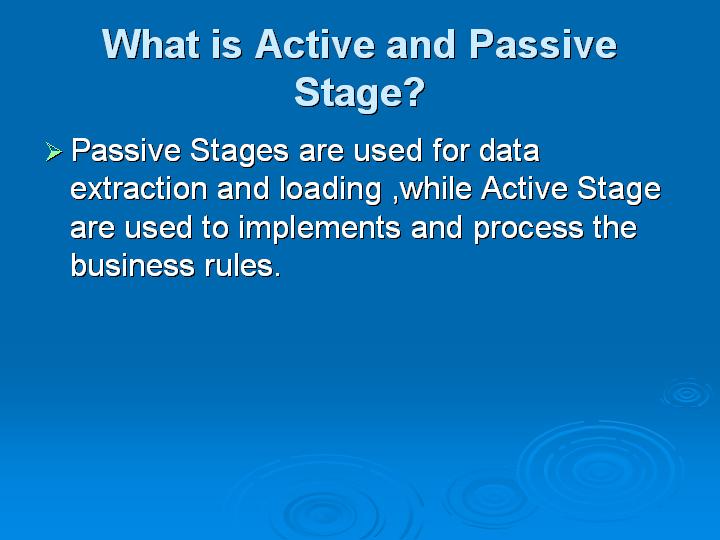 10_What is Active and Passive Stage