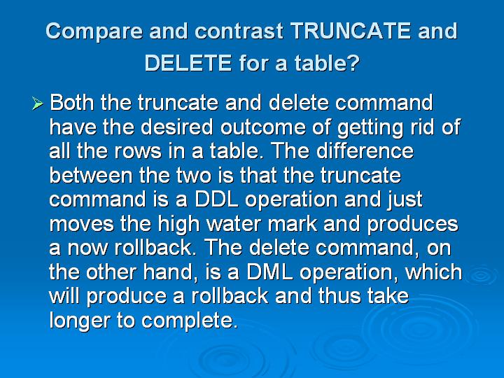 11_Compare and contrast TRUNCATE and DELETE for a table