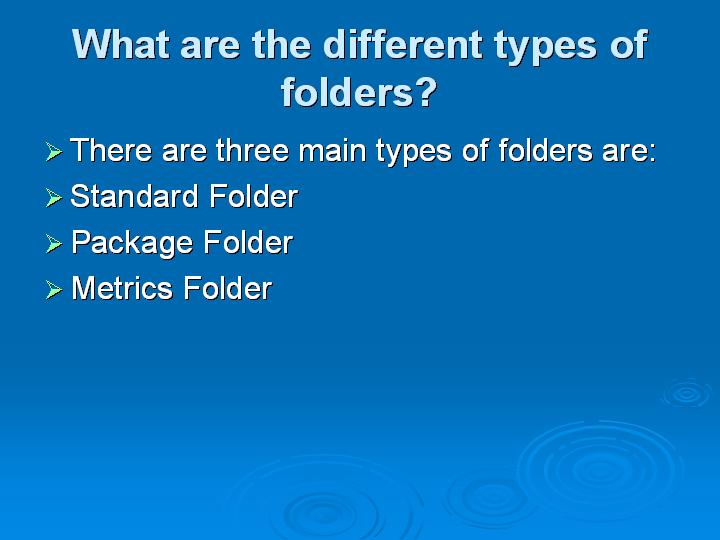 13_What are the different types of folders