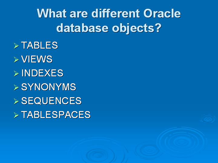 15_What are different Oracle database objects