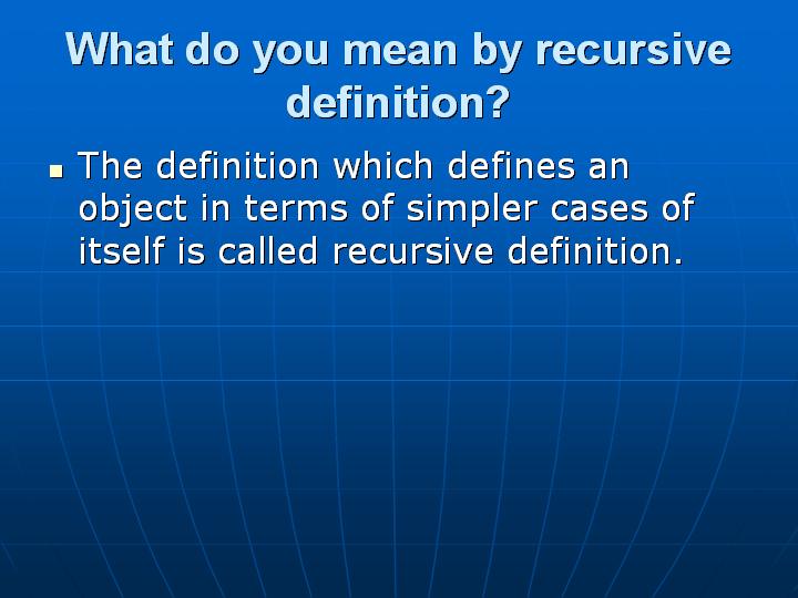 15_What do you mean by recursive definition