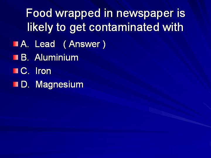 18_Food wrapped in newspaper is likely to get contaminated with