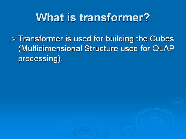 18_What is transformer