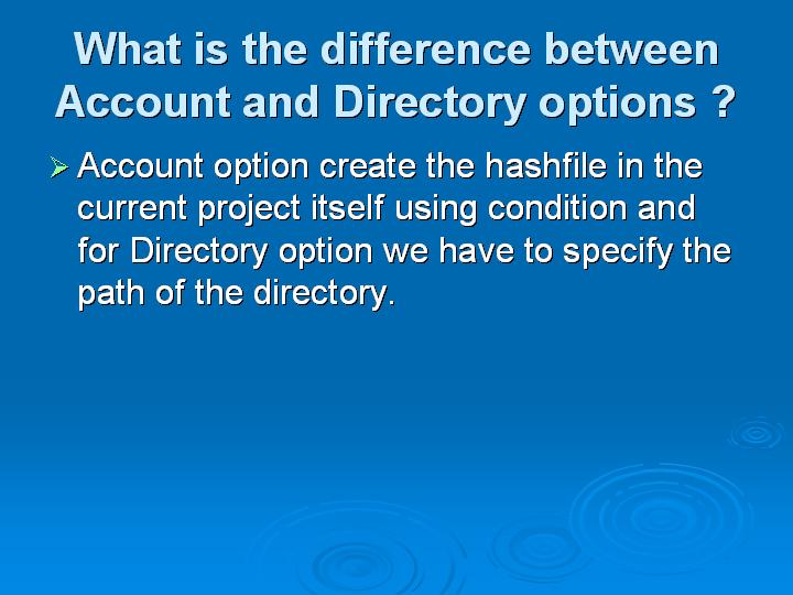 20_What is the difference between Account and Directory options