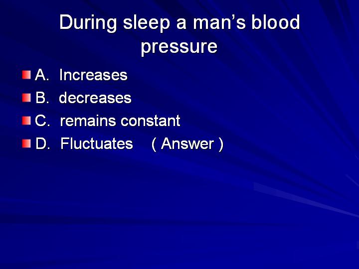 22_During sleep a man’s blood pressure