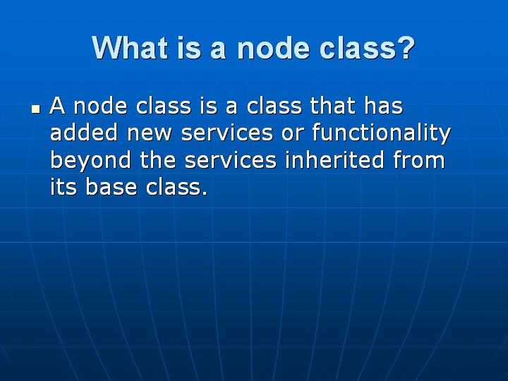 22_What is a node class