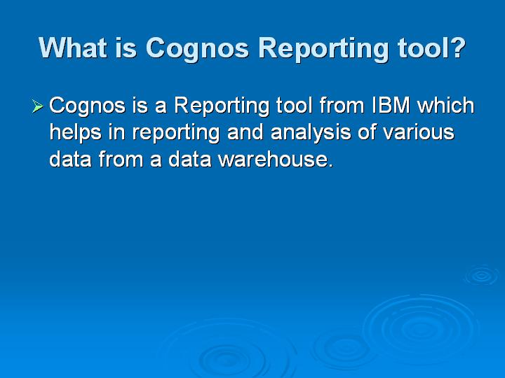 2_What is Cognos Reporting tool