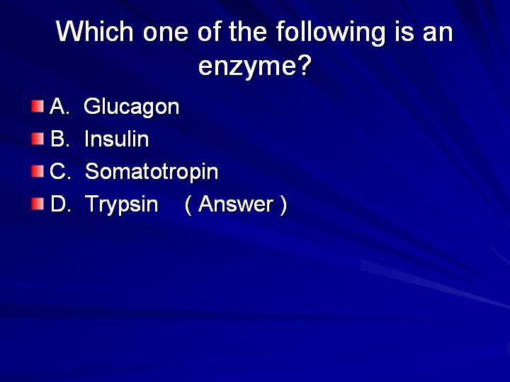 2_Which one of the following is an enzyme