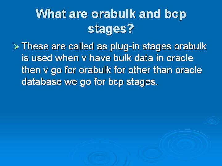 30_What are orabulk and bcp stages