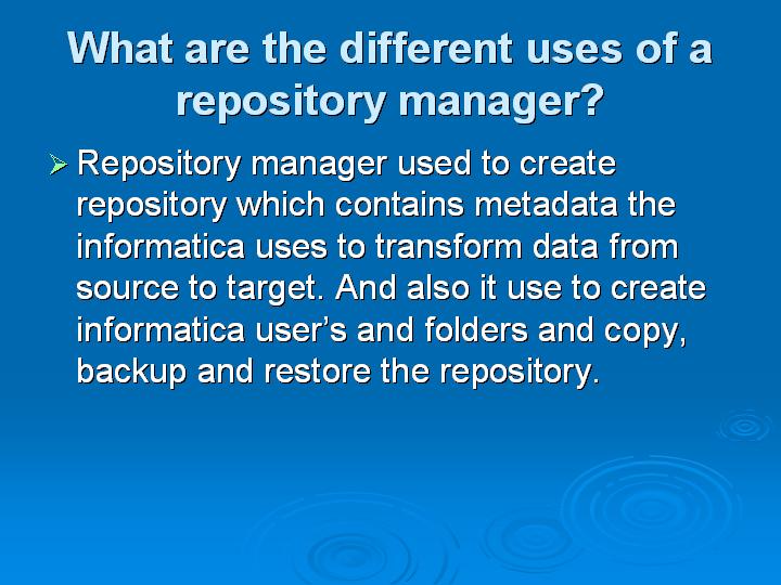 30_What are the different uses of a repository manager