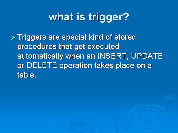 35_what is trigger