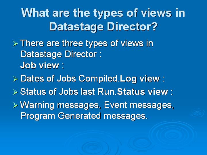 40_What are the types of views in Datastage Director