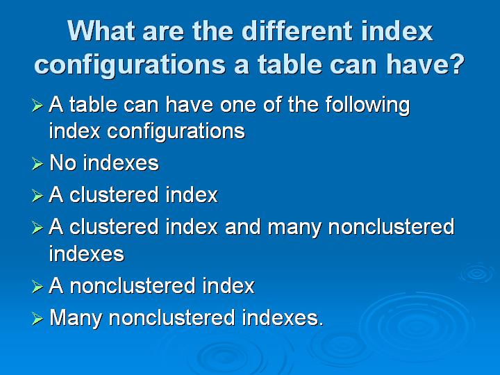 43_What are the different index configurations a table can have