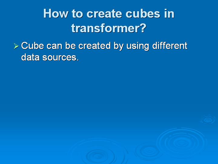 45_How to create cubes in transformer