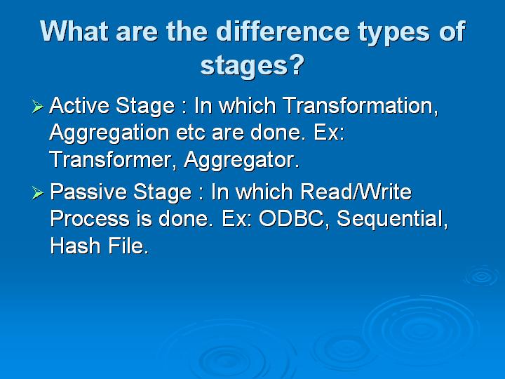 45_What are the difference types of stages