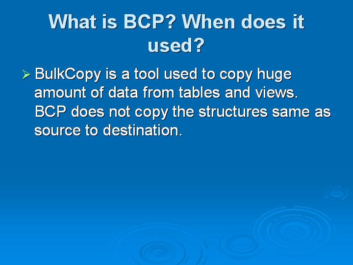 45_What is BCP When does it used