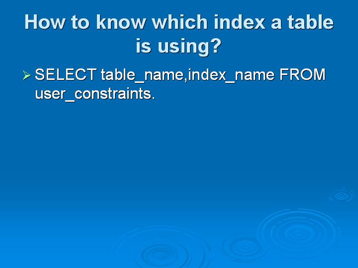 46_How to know which index a table is using