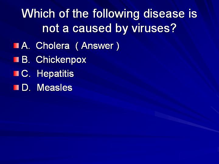 46_Which of the following disease is not a caused by viruses