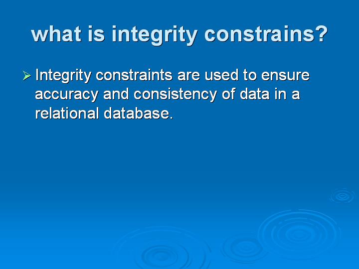 49_what is integrity constrains