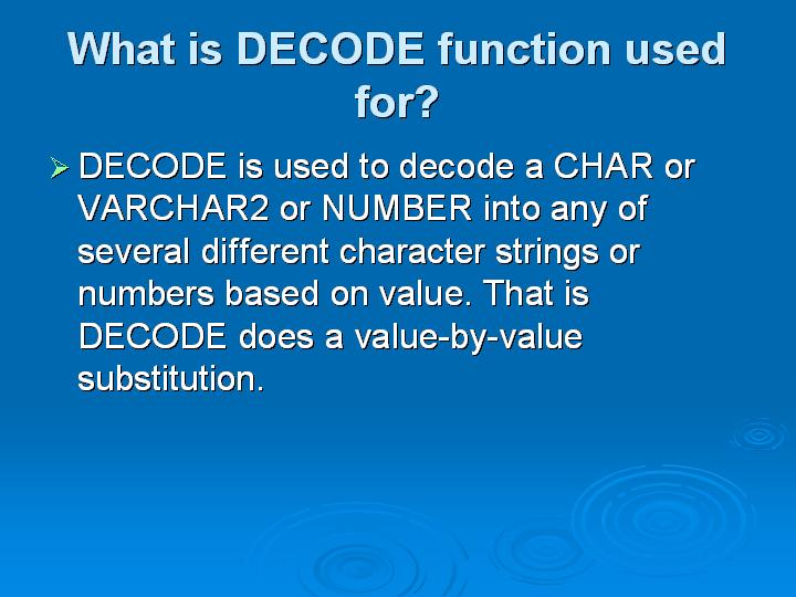 53_What is DECODE function used for