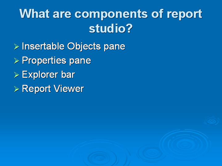 58_What are components of report studio