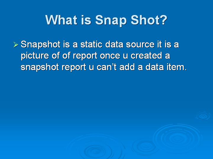 59_What is Snap Shot