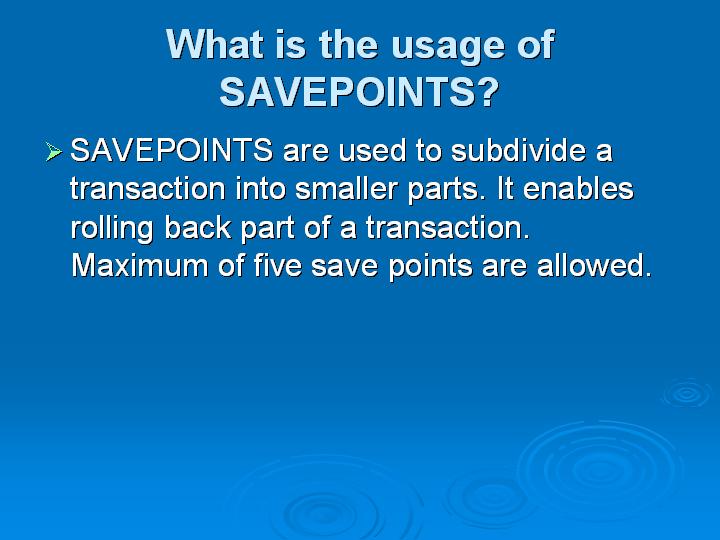 61_What is the usage of SAVEPOINTS