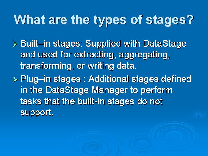 65_What are the types of stages